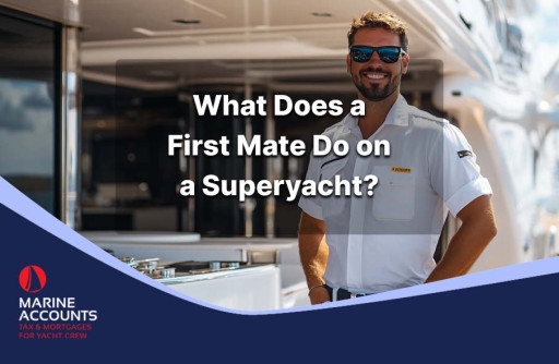 What Does a First Mate Do on a Superyacht?