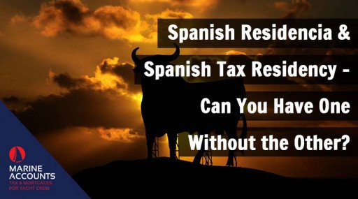 Spanish Residencia & Spanish Tax Residency - Can You Have One Without the Other?