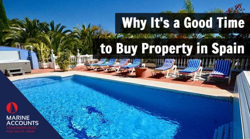 Why It's a Good Time to Buy Property in Spain