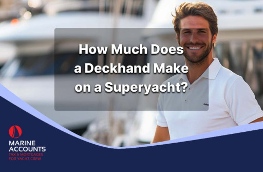 How Much Does a Deckhand Make on a Superyacht?