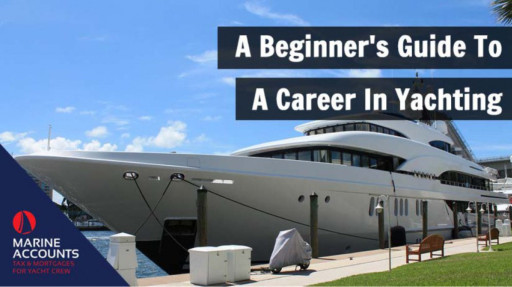 A beginner's guide to starting a career in yachting