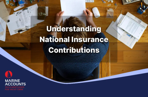 Understanding National Insurance Contributions for Yacht Crew and Seafarers