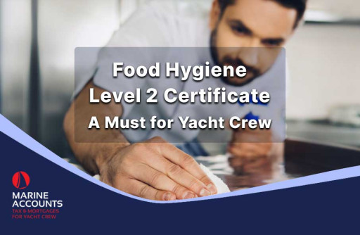 Level 2 Food Hygiene Certificate - A Must for Yacht Crew