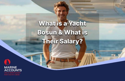 What is a Yacht Bosun & What is Their Salary?