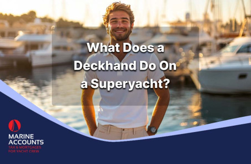 What Does a Deckhand Do On a Superyacht?